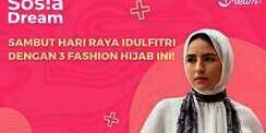 Inspirasi 3 Fashion Hijab di Hari Raya Idul Fitri 1443 H