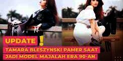 Tamara Bleszynski Pamer Saat Jadi Model Majalah Era 90-an