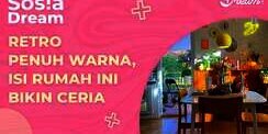 Retro Penuh Warna, Isi Rumah Ini Bikin Ceria