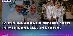Ikuti Sunnah Rasul, Sederet Artis Ini Menikah di Bulan Syawal