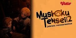 Petualangan Seru Reinkarnasi Redeus Greyat di 'Mushoku Tensei Jobless Reincarnation Season 2'