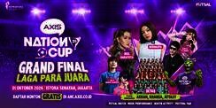 AXIS Nation Cup 2026 Siap Digelar, Hadirkan Final Futsal Pelajar dan Deretan Musisi Indonesia