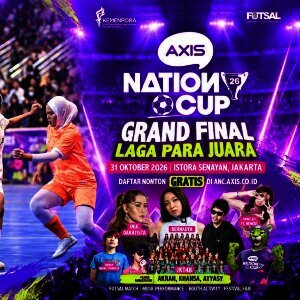 AXIS Nation Cup 2026 Hadirkan Grand Final Futsal Pelajar, Laga Para Juara dengan Panggung Musik di Istora Senayan