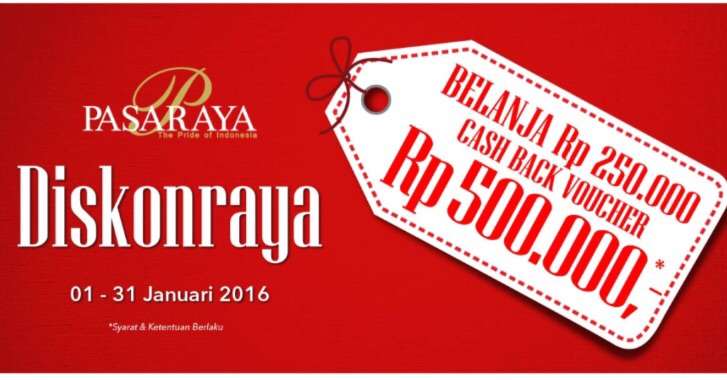 Pasaraya: Belanja Rp250 ribu, Diberi Cashback Rp500 ribu
