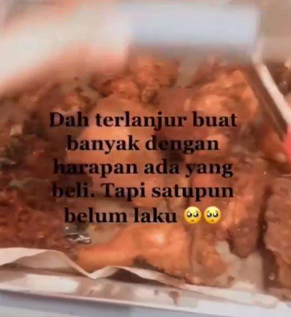 Sudah terlanjur buat banyak tapi belum laku sampai sore.