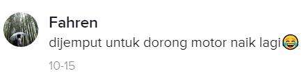 Dijemput tapi dorong motor lagi.