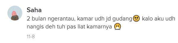 Langsung nangis kalo kamar jadi gudang.