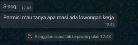 Awalnya si pelamar menanyakan informasi lowongan kerja.