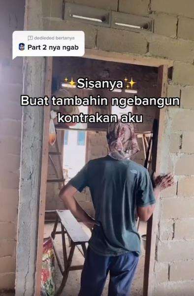 Sisanya untuk nambah biaya bangun kontrakan.