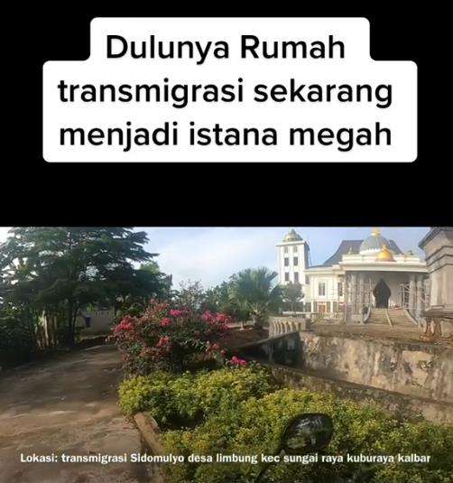 Rumah mewah bak istana di daerah transmigrasi Kalimantan.