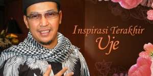 Kultum : Tausiyah (Alm.) Ustad Jefri Al Bukhori