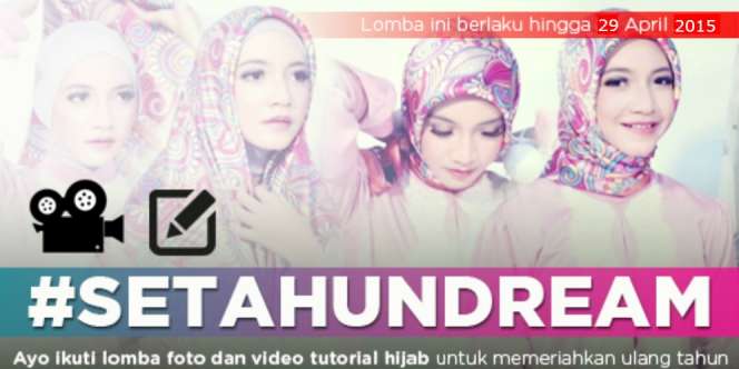 Ikuti Lomba Video Tutorial Hijab #SetahunDream