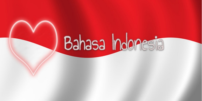 Fakta Membanggakan Bahasa Indonesia di Mata Dunia