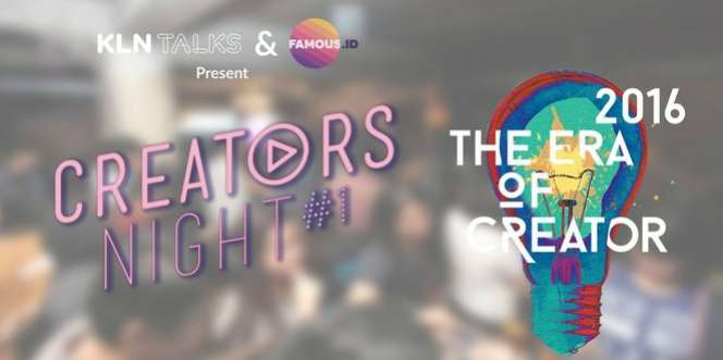 Creator`s Night Vol 1: Ajang Berkumpul Kreator Indonesia