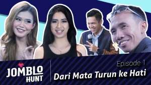 Jomblo Hunt Eps 1, Dari Mata Turun ke Hati