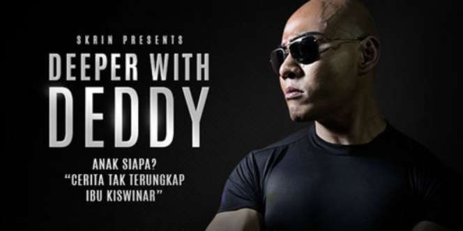 #DeeperWithDeddy, Ibu Ario Kiswinar Beber Siapa Ayah Anaknya?