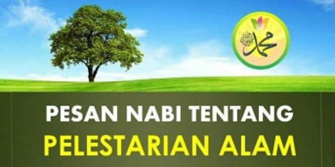 Ihya As Sunnah, Aplikasi Hadis Pelestarian Alam