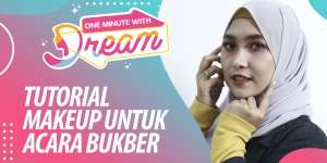 Natural Makeup Tutorial Buat Bukber #OneMinuteWithDream
