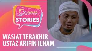 Wasiat Terakhir Ustad Arifin Ilham