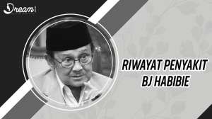 Riwayat Penyakit BJ Habibie Sebelum Meninggal