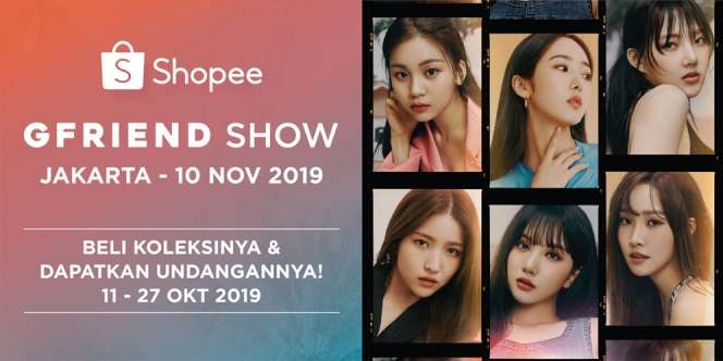 Mau Dapet Undangan Nonton GFRIEND Gratis dari Shopee? Cari Tahu Caranya di Sini!