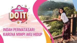 Indah Permatasari: Karena Mimpi Aku Hidup