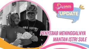 Video: Penyebab Meninggalnya Mantan Istri Sule, Lina