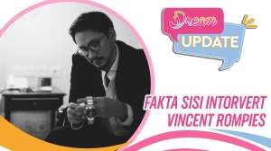 Fakta Sisi Introvert Vincent Rompies