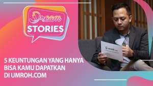 5 Keuntungan Pilih Paket Umroh di Umroh.com