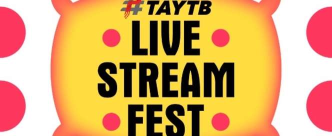 #TAYTB Live Stream Fest Temani Akhir Pekan Kamu #DiRumahAja