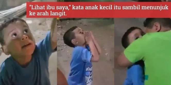 Sambil Menatap ke Langit, Bocah Ini Terus Panggil Mama yang Sudah Meninggal