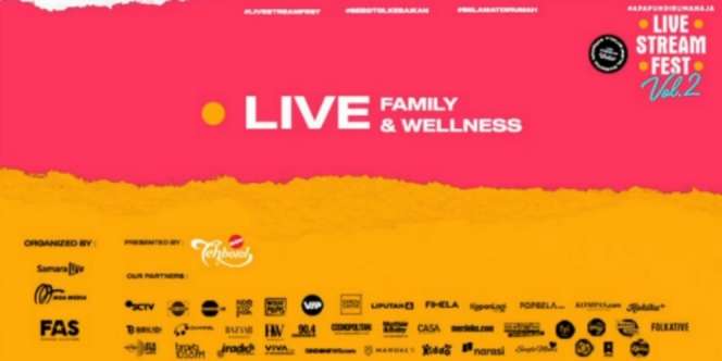 Tak Lagi Mati Gaya di Rumah, Yuk Tonton Live Family di Live Stream Fest Vol.2