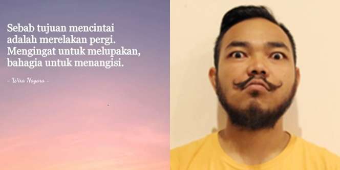 60 Kata-Kata Quotes Wira Nagara: Galau, Baper dan Lucu tentang Cinta