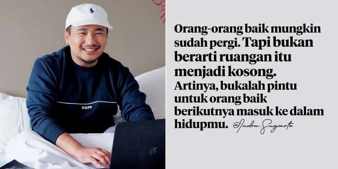 60 Kata-Kata Motivasi Indra Sugiarto yang Sering Dijadikan Caption Instagram