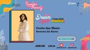 Cerita dan Musik Bersama Ify Alyssa di Online Dream Camp 2020