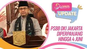PSBB Ditambah Sampai 4 Juni, Anies: Bisa Jadi yang Terakhir