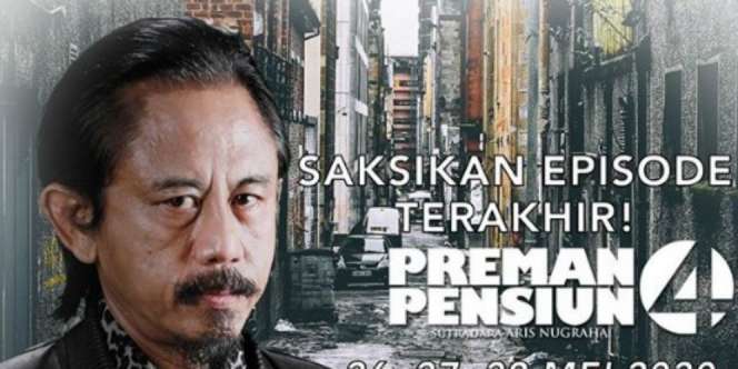 Bocoran Akhir Cerita Preman Pensiun 4, Air Mata Kang Mus Tumpah