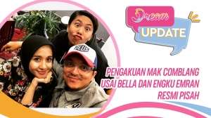 Pengakuan Mak Comblang Usai Bella dan Engku Emran Cerai