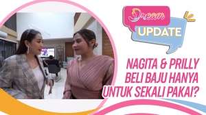 Waw! Nagita & Prilly Sebut Bajunya Tak Bisa Dipakai 2 Kali
