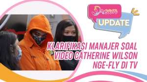 Kata Manajer Soal Video Catherine Wilson Diduga Nge-Fly di TV