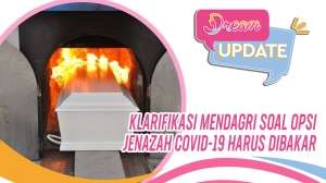 Klarifikasi Mendagri Soal Opsi Jenazah Covid-19 Harus Dibakar