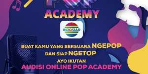 Punya Talenta Ngepop dan Siap Ngetop? Yuk Ikut Indosiar Pop Academy