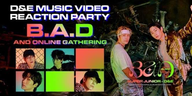 Ayo Tonton Super Junior-D&E Music Video Reaction Party, Banyak Hadiahnya!