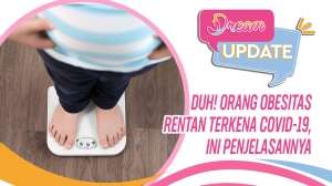 Duh! Orang Obesitas Rentan Terkena Covid-19, Ini Penjelasannya