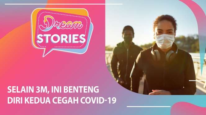 Videografis: Selain 3M, Ini Benteng Diri Kedua Cegah Covid-19