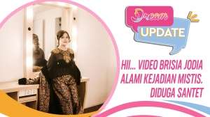 Hii...Video Brisia Jodia Alami Kejadian Mistis, Diduga Santet!