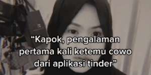 Cewek Dapat Kenalan Lewat Tinder, Ending Pertemuan Pertama Bikin Nyesek