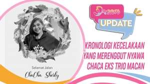 Kronologi Kecelakaan yang Merenggut Nyawa Chaca Eks Trio Macan