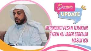 Merinding! Pesan Terakhir Syekh Ali Jaber Sebelum Masuk ICU