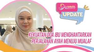 Kekuatan Doa Ibu Menghantarkan Perjalanan Ayah Menuju Mualaf